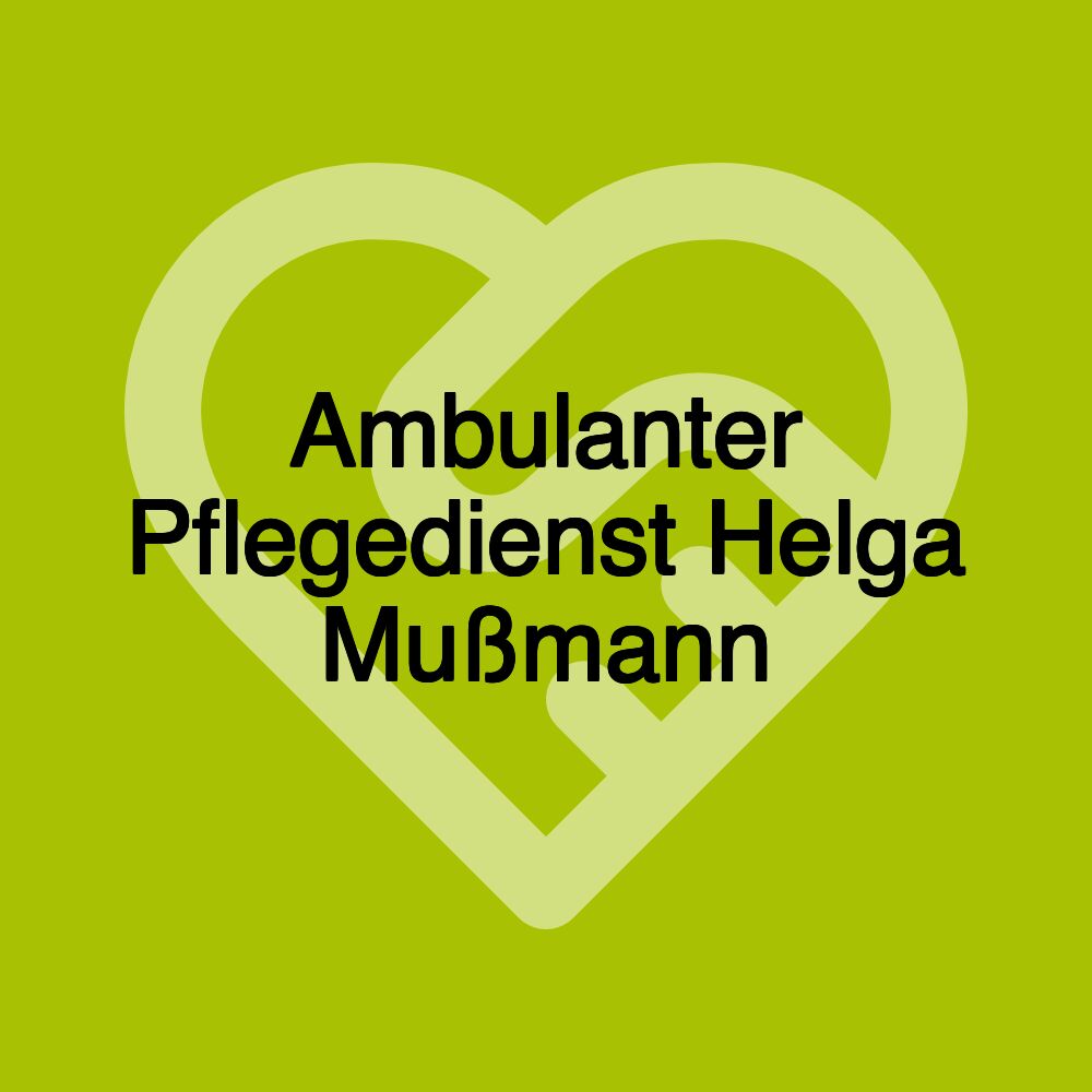 Ambulanter Pflegedienst Helga Mußmann