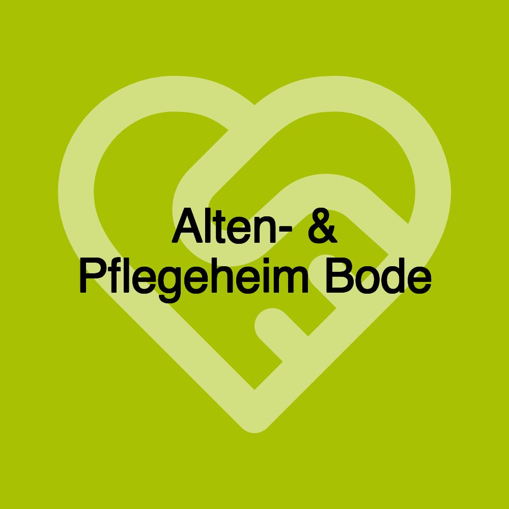 Alten- & Pflegeheim Bode