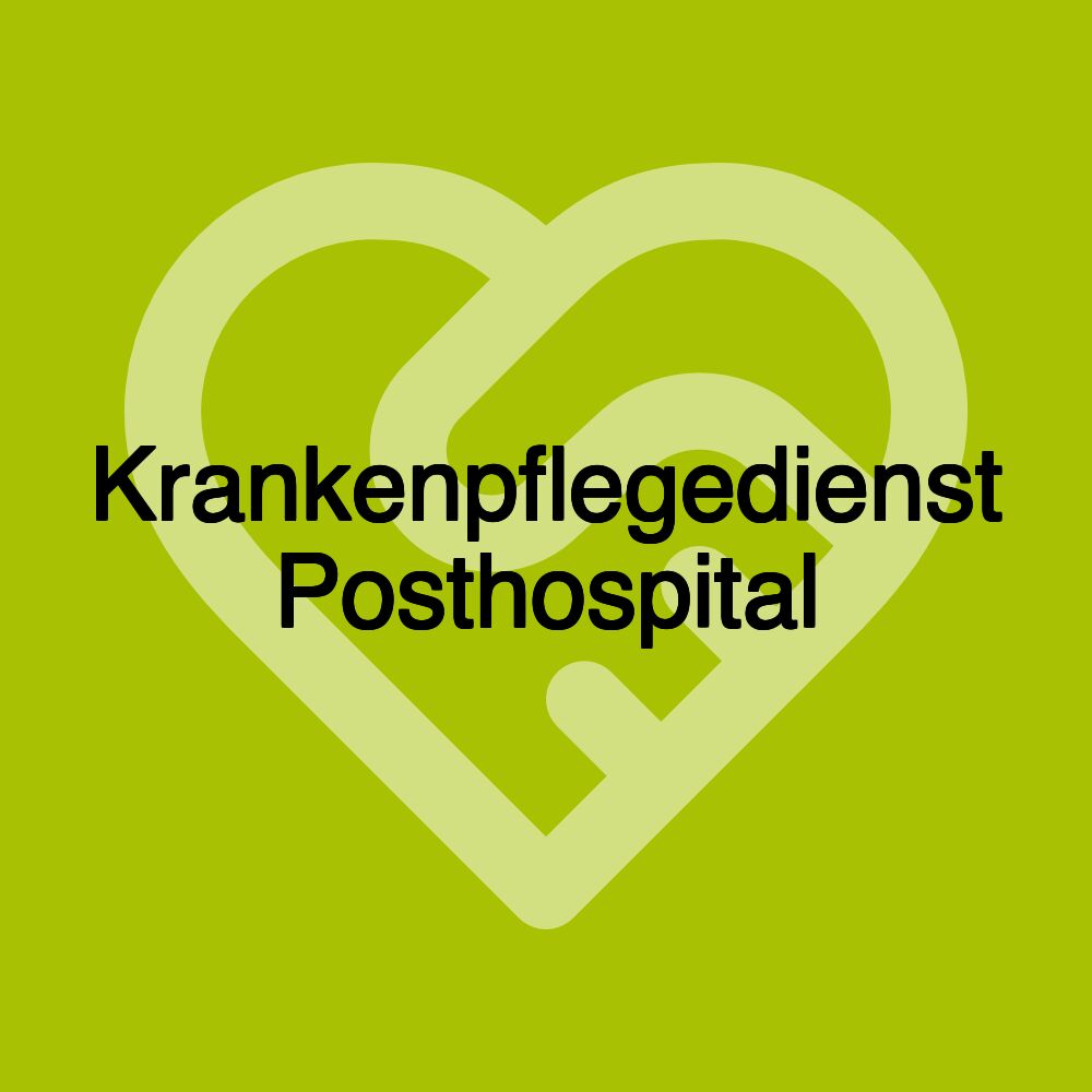 Krankenpflegedienst Posthospital