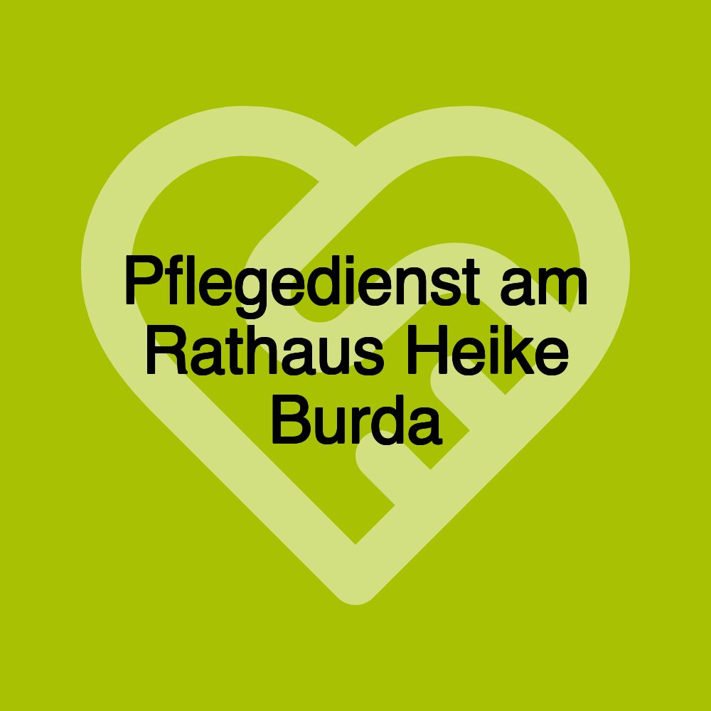 Pflegedienst am Rathaus Heike Burda