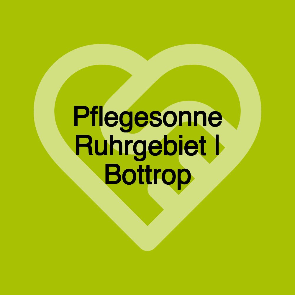 Pflegesonne Ruhrgebiet | Bottrop