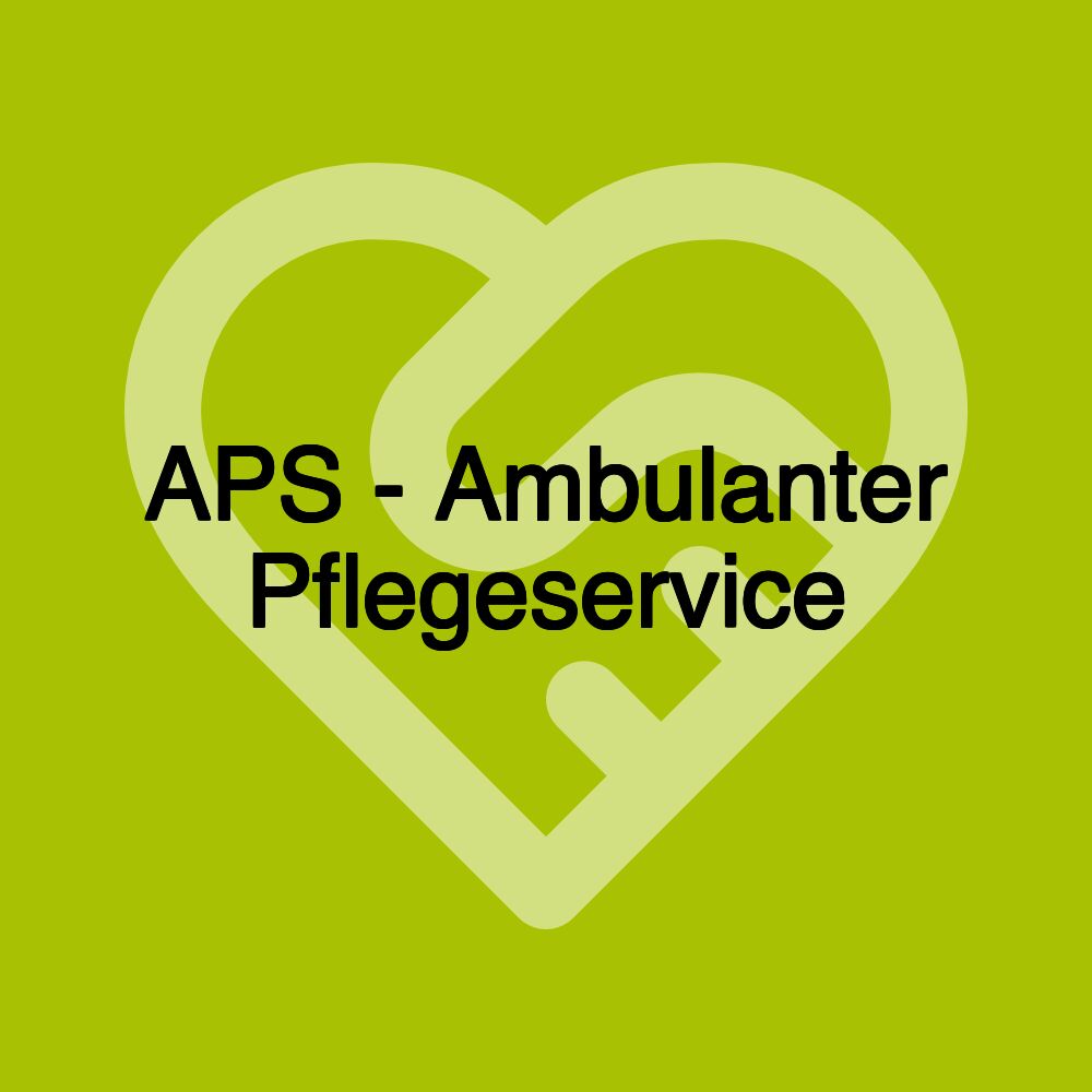 APS - Ambulanter Pflegeservice