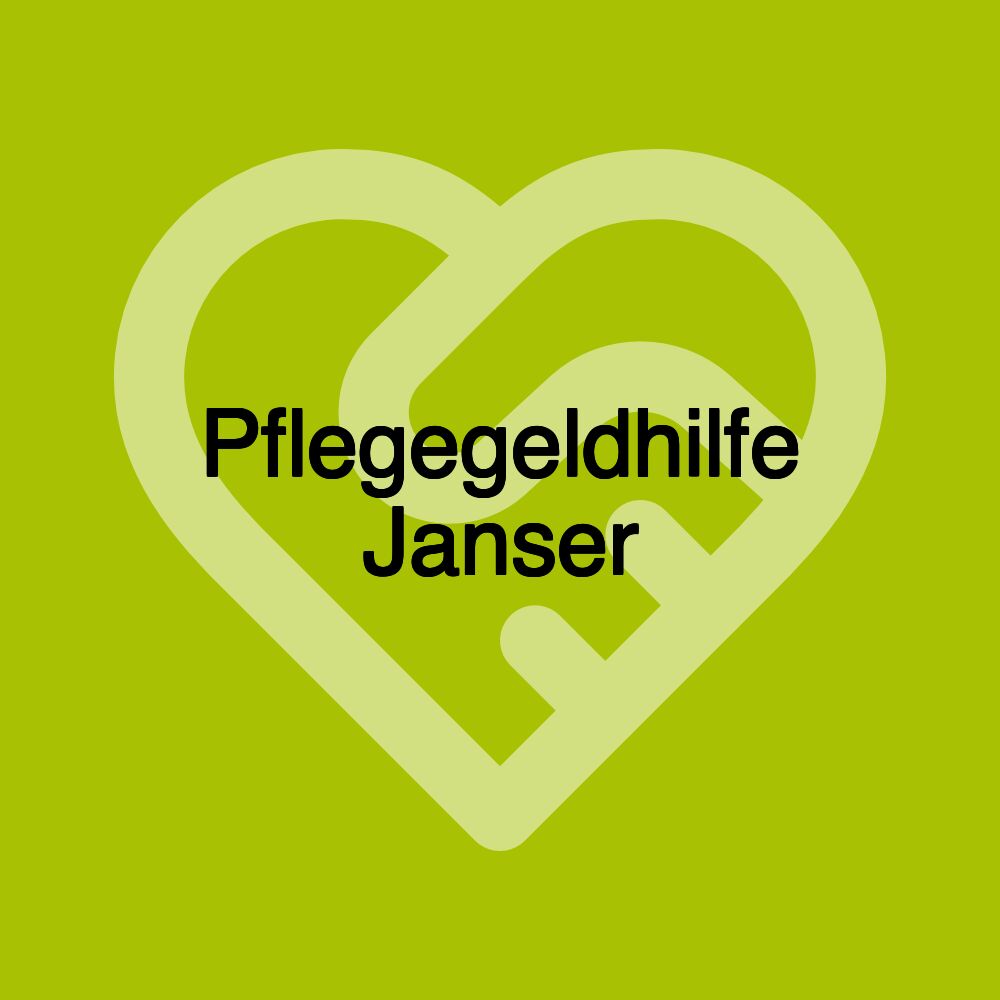 Pflegegeldhilfe Janser