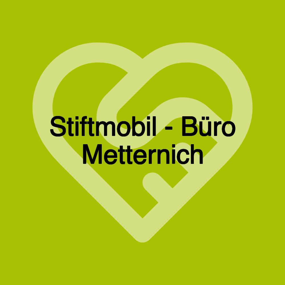 Stiftmobil - Büro Metternich