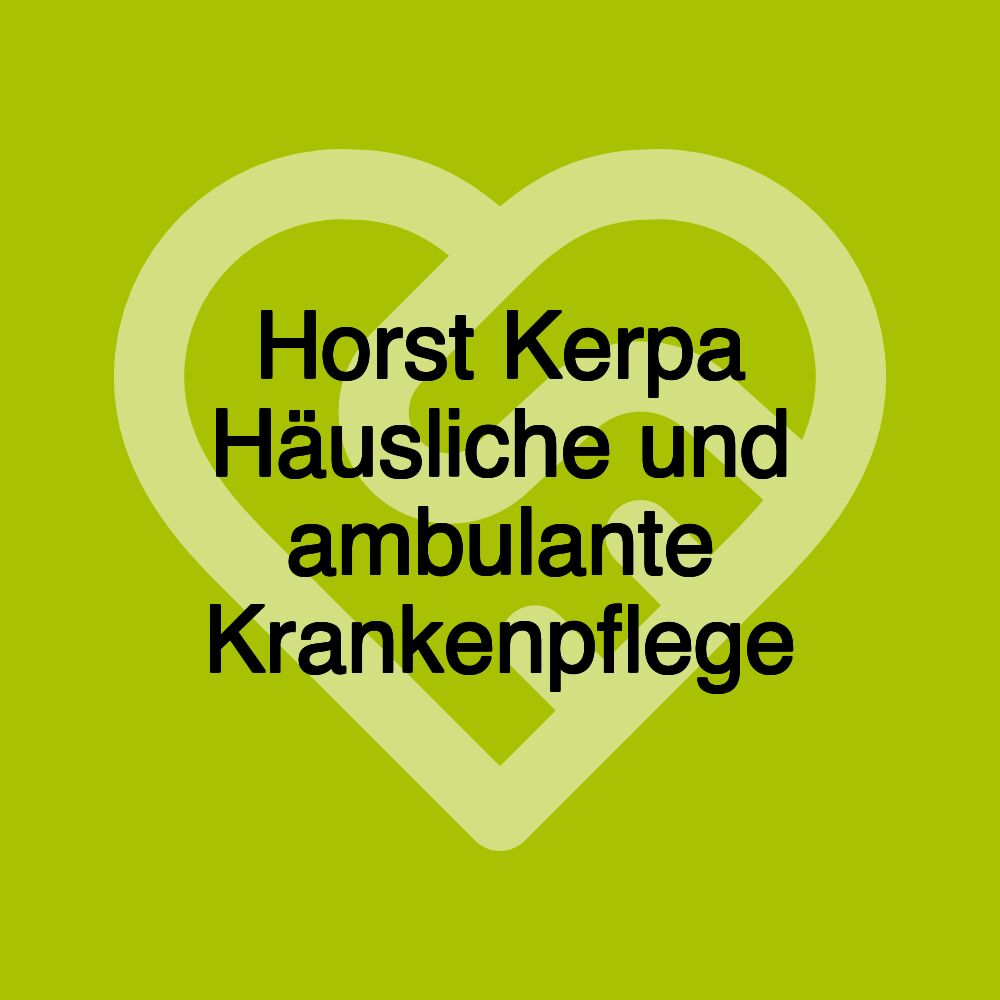 Horst Kerpa Häusliche und ambulante Krankenpflege