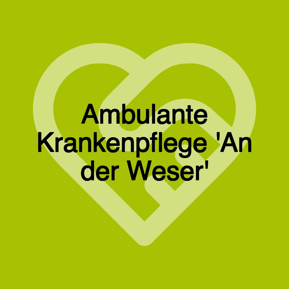 Ambulante Krankenpflege 'An der Weser'