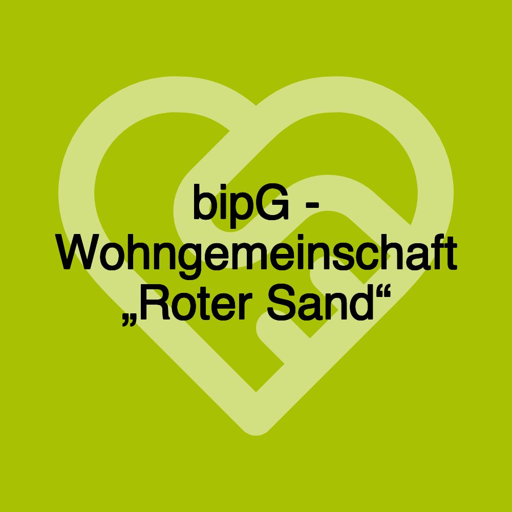 bipG - Wohngemeinschaft „Roter Sand“