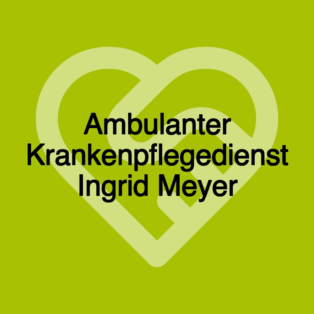 Ambulanter Krankenpflegedienst Ingrid Meyer