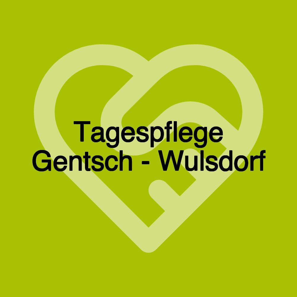 Tagespflege Gentsch - Wulsdorf