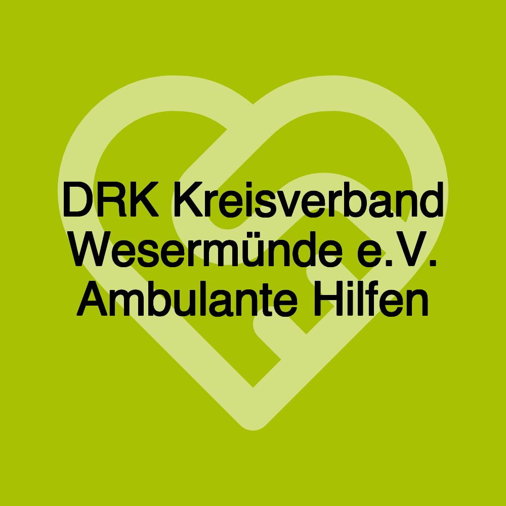 DRK Kreisverband Wesermünde e.V. Ambulante Hilfen