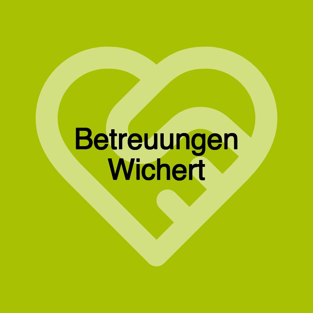 Betreuungen Wichert