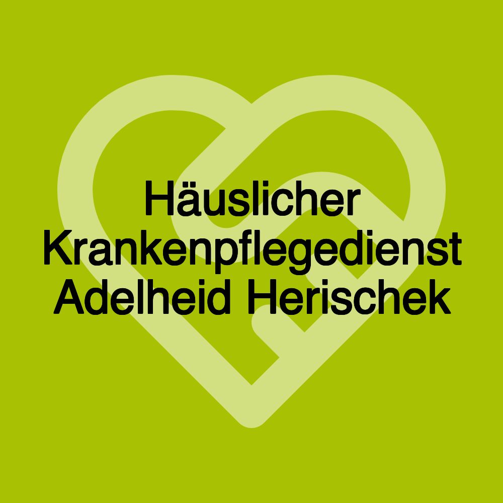 Häuslicher Krankenpflegedienst Adelheid Herischek