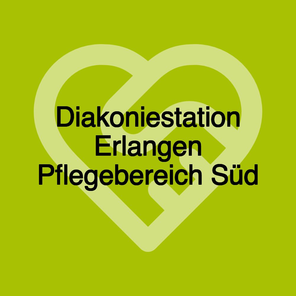 Diakoniestation Erlangen Pflegebereich Süd