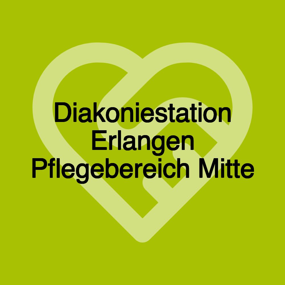 Diakoniestation Erlangen Pflegebereich Mitte