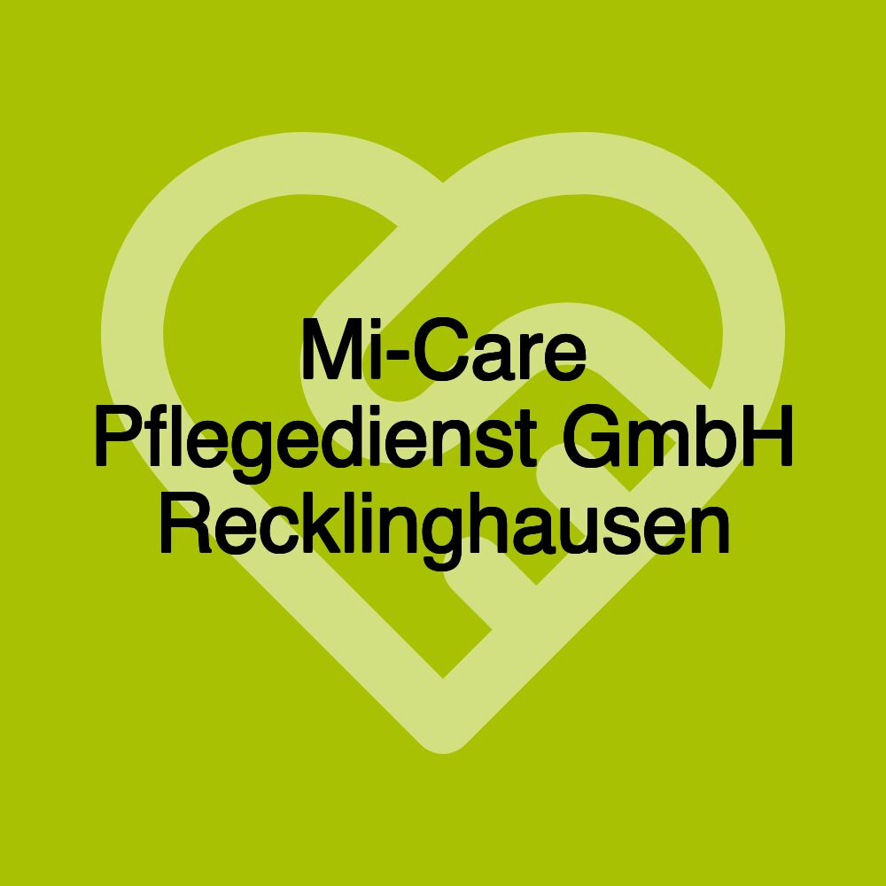 Mi-Care Pflegedienst GmbH Recklinghausen