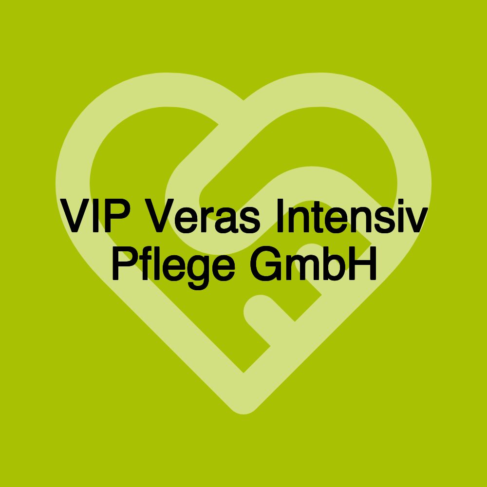 VIP Veras Intensiv Pflege GmbH