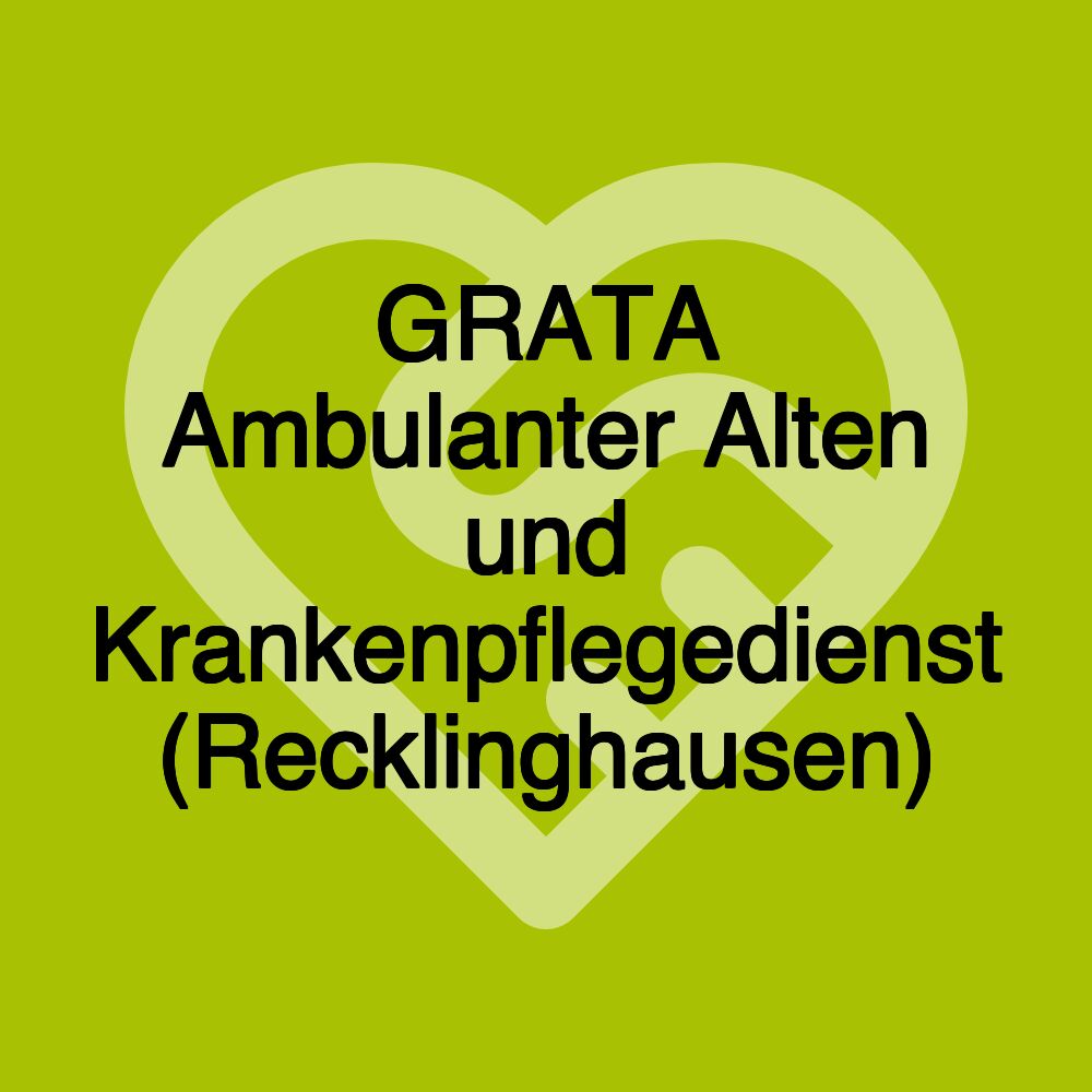 GRATA Ambulanter Alten und Krankenpflegedienst (Recklinghausen)