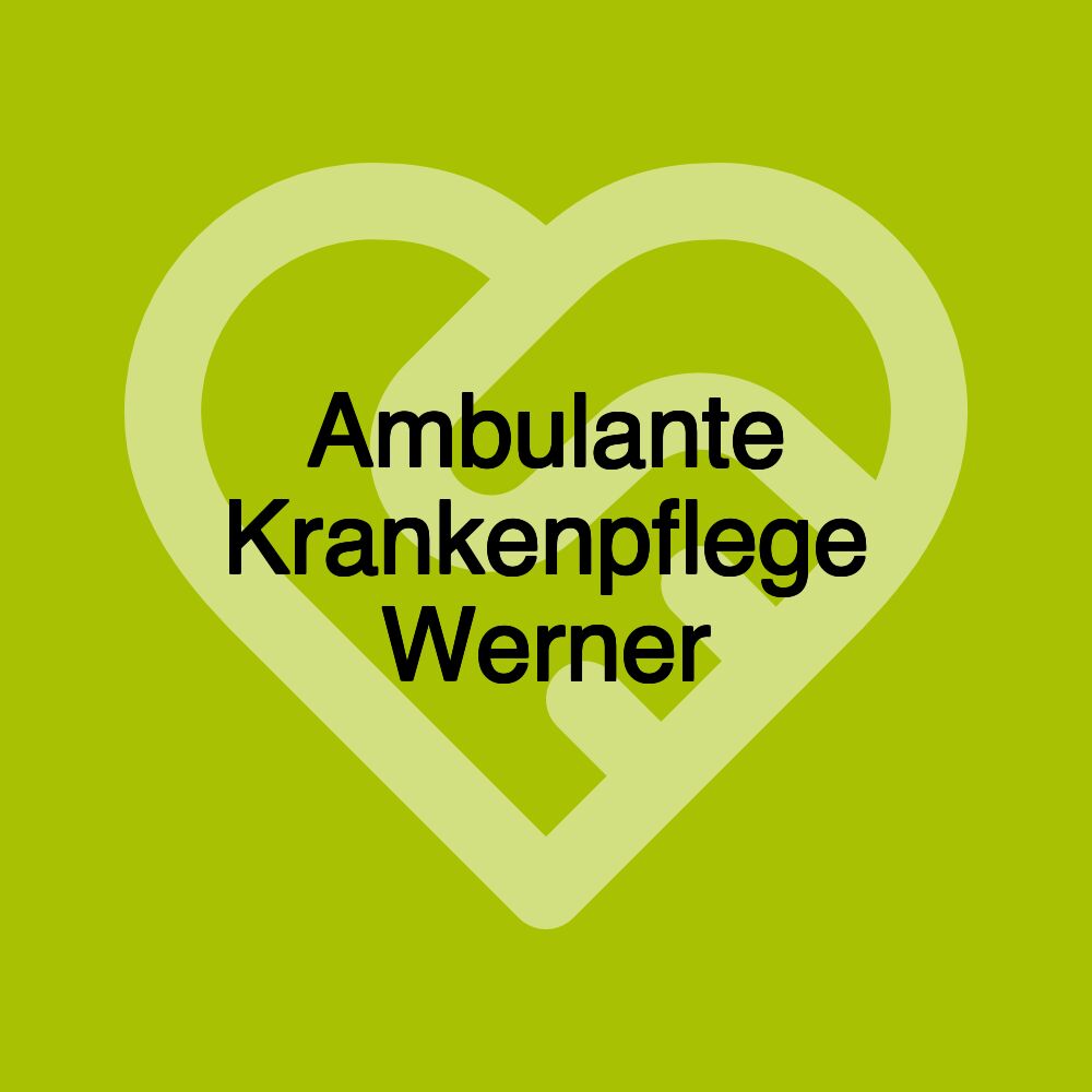 Ambulante Krankenpflege Werner