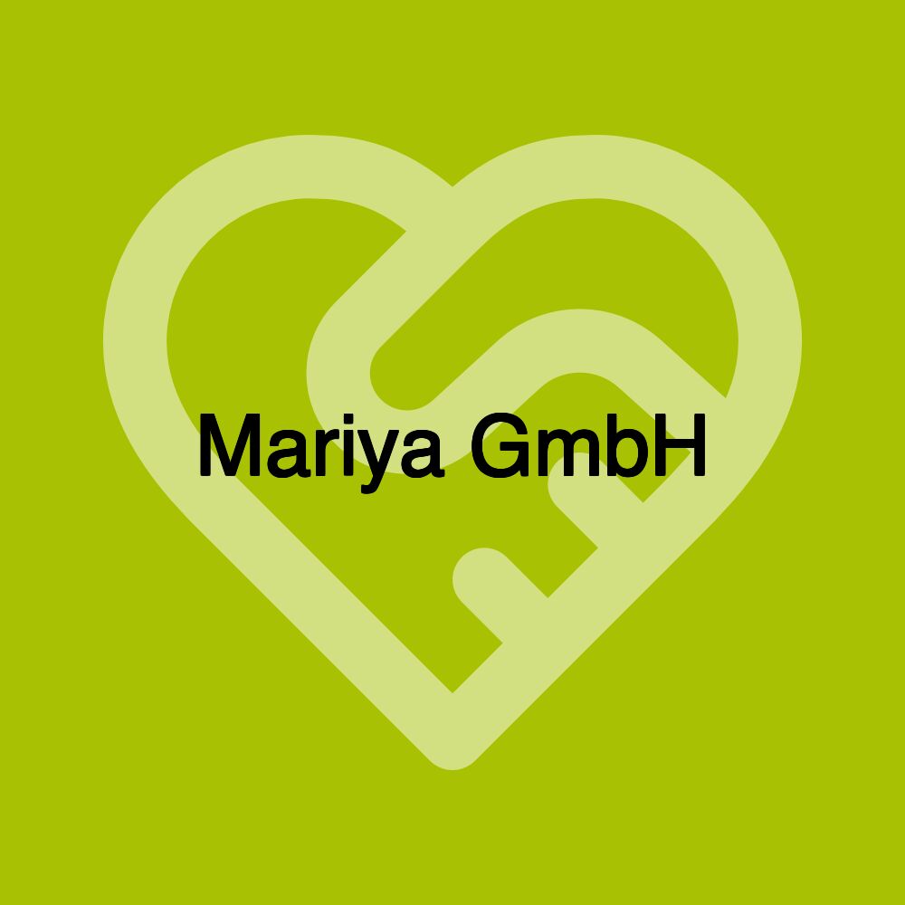 Mariya GmbH