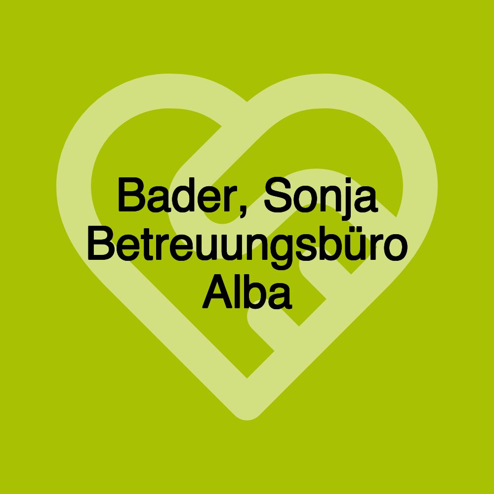 Bader, Sonja Betreuungsbüro Alba