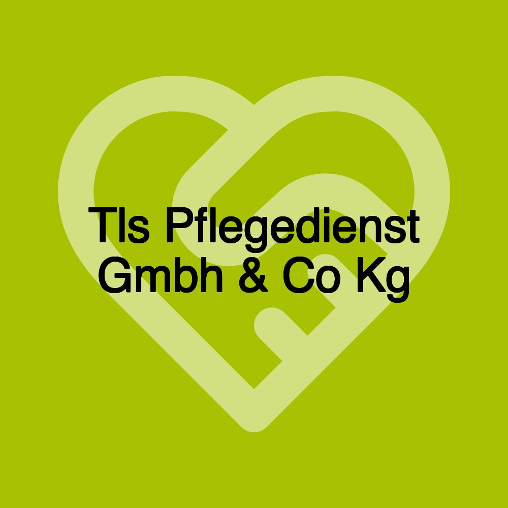 Tls Pflegedienst Gmbh & Co Kg