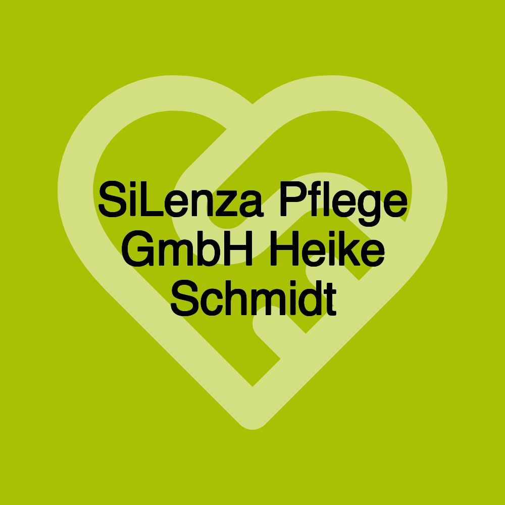 SiLenza Pflege GmbH Heike Schmidt