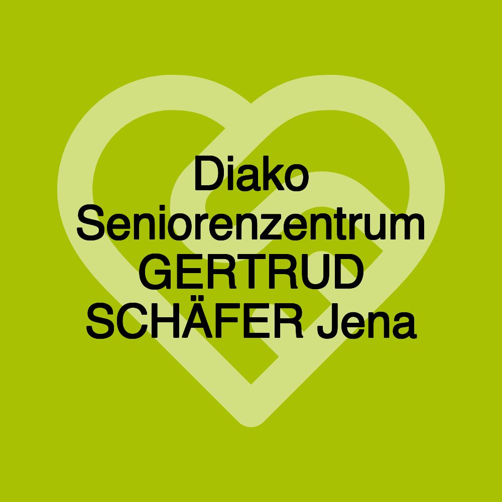 Diako Seniorenzentrum GERTRUD SCHÄFER Jena