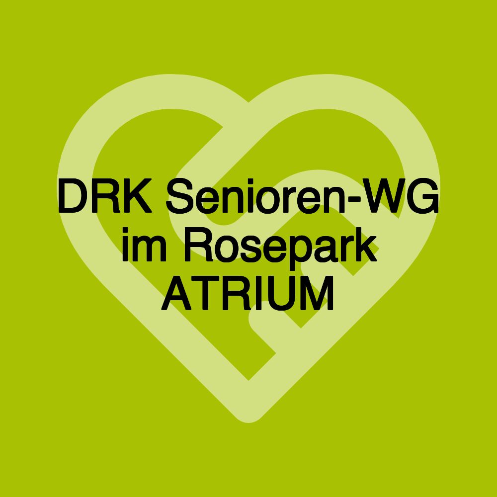 DRK Senioren-WG im Rosepark ATRIUM