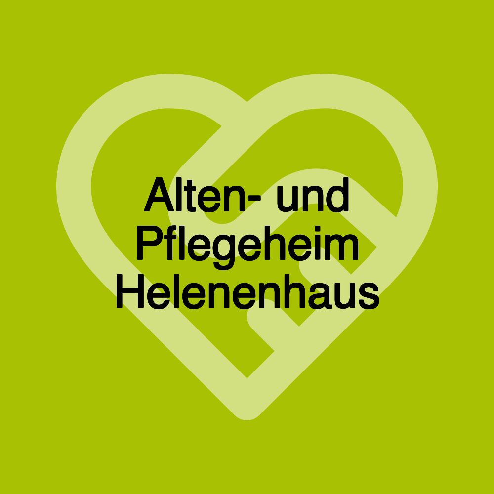 Alten- und Pflegeheim Helenenhaus