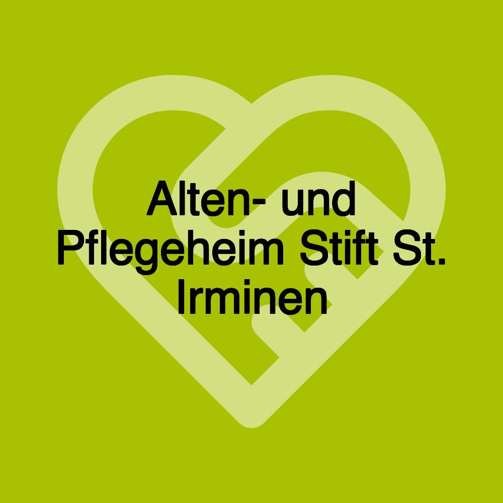 Alten- und Pflegeheim Stift St. Irminen