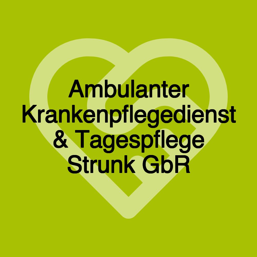 Ambulanter Krankenpflegedienst Strunk GbR