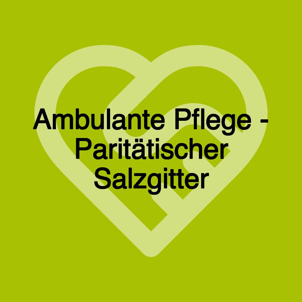 Ambulante Pflege - Paritätischer Salzgitter