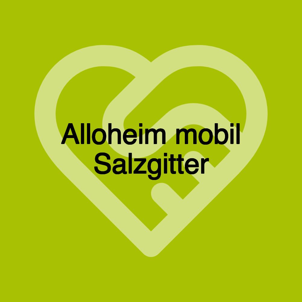 Alloheim mobil Salzgitter