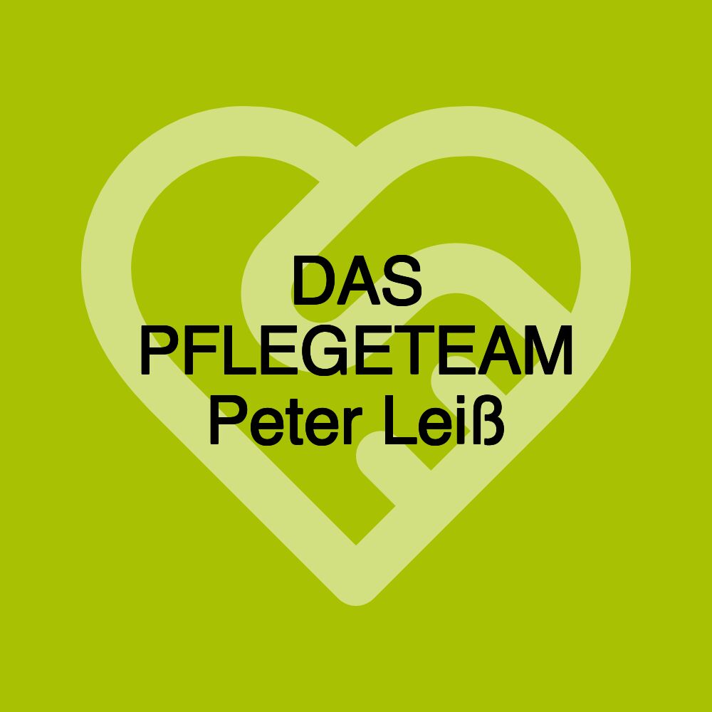 DAS PFLEGETEAM Peter Leiß