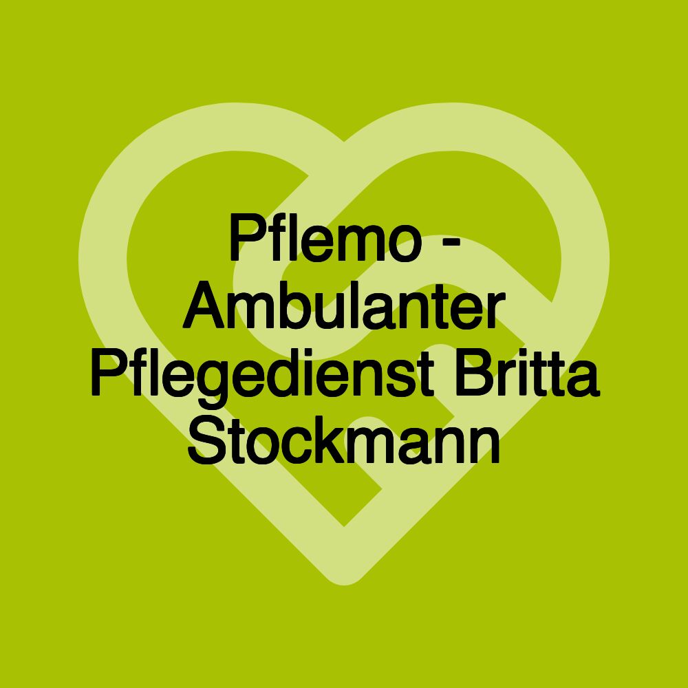 Pflemo - Ambulanter Pflegedienst Britta Stockmann