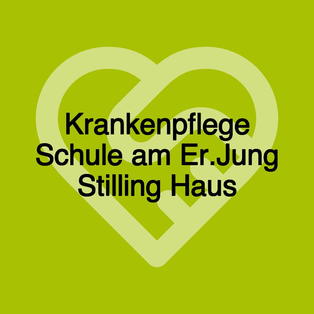 Krankenpflege Schule am Er.Jung Stilling Haus