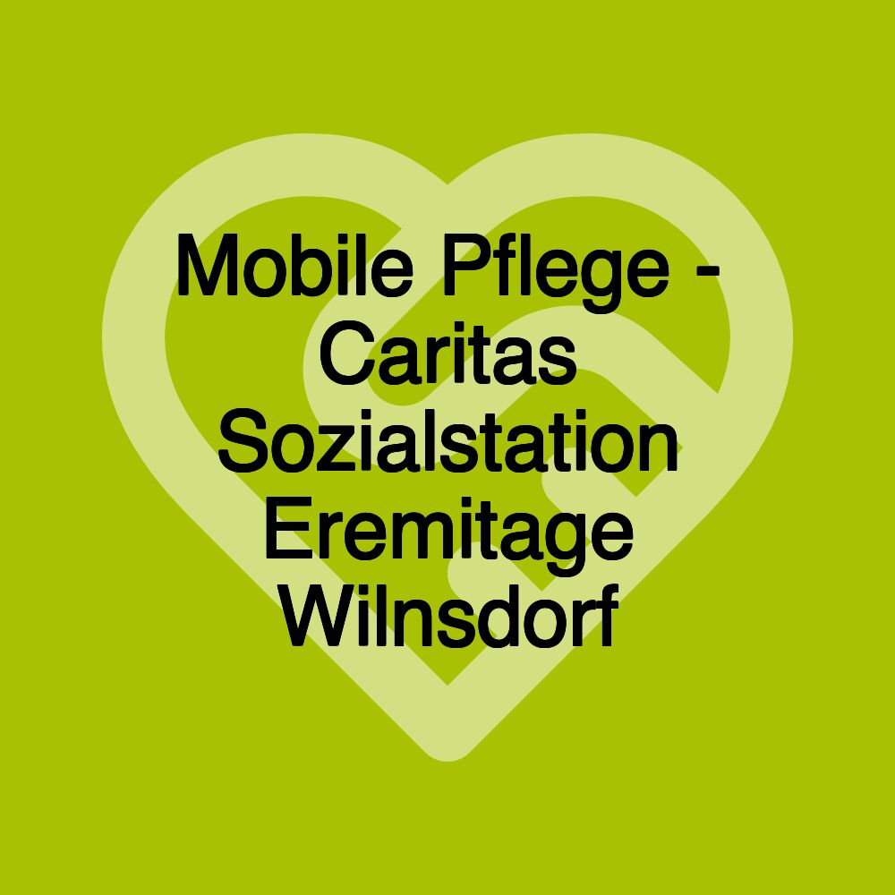 Mobile Pflege - Caritas Sozialstation Eremitage Wilnsdorf