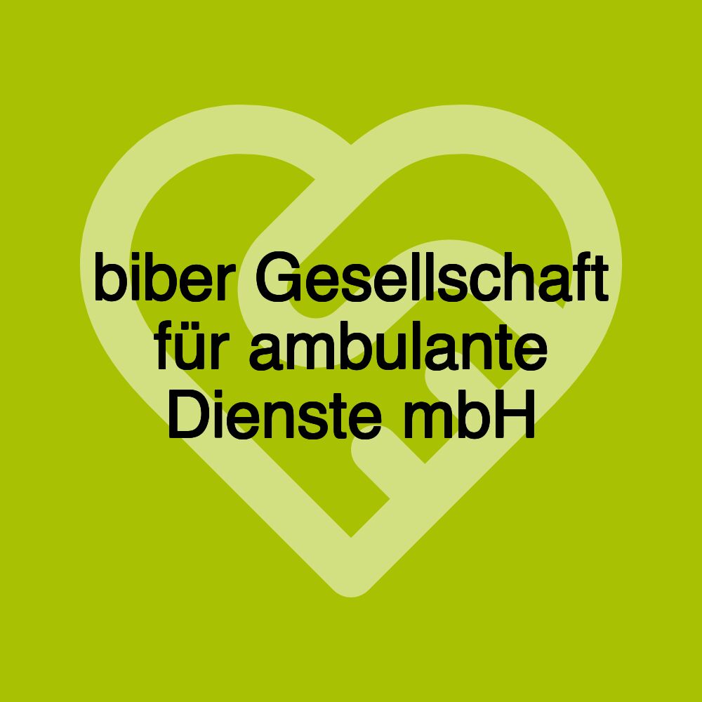 biber Gesellschaft für ambulante Dienste mbH