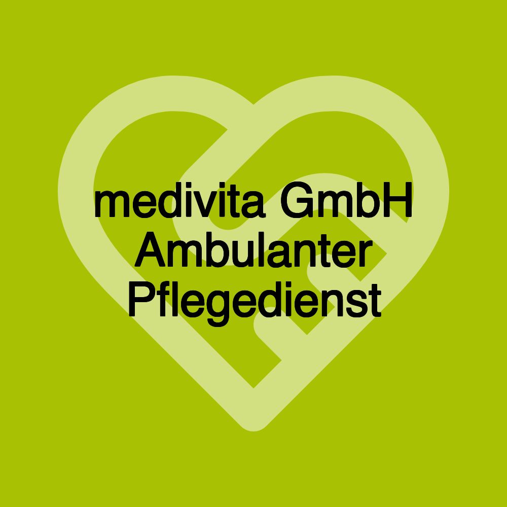 medivita GmbH Ambulanter Pflegedienst