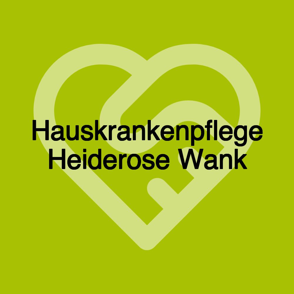 Hauskrankenpflege Heiderose Wank