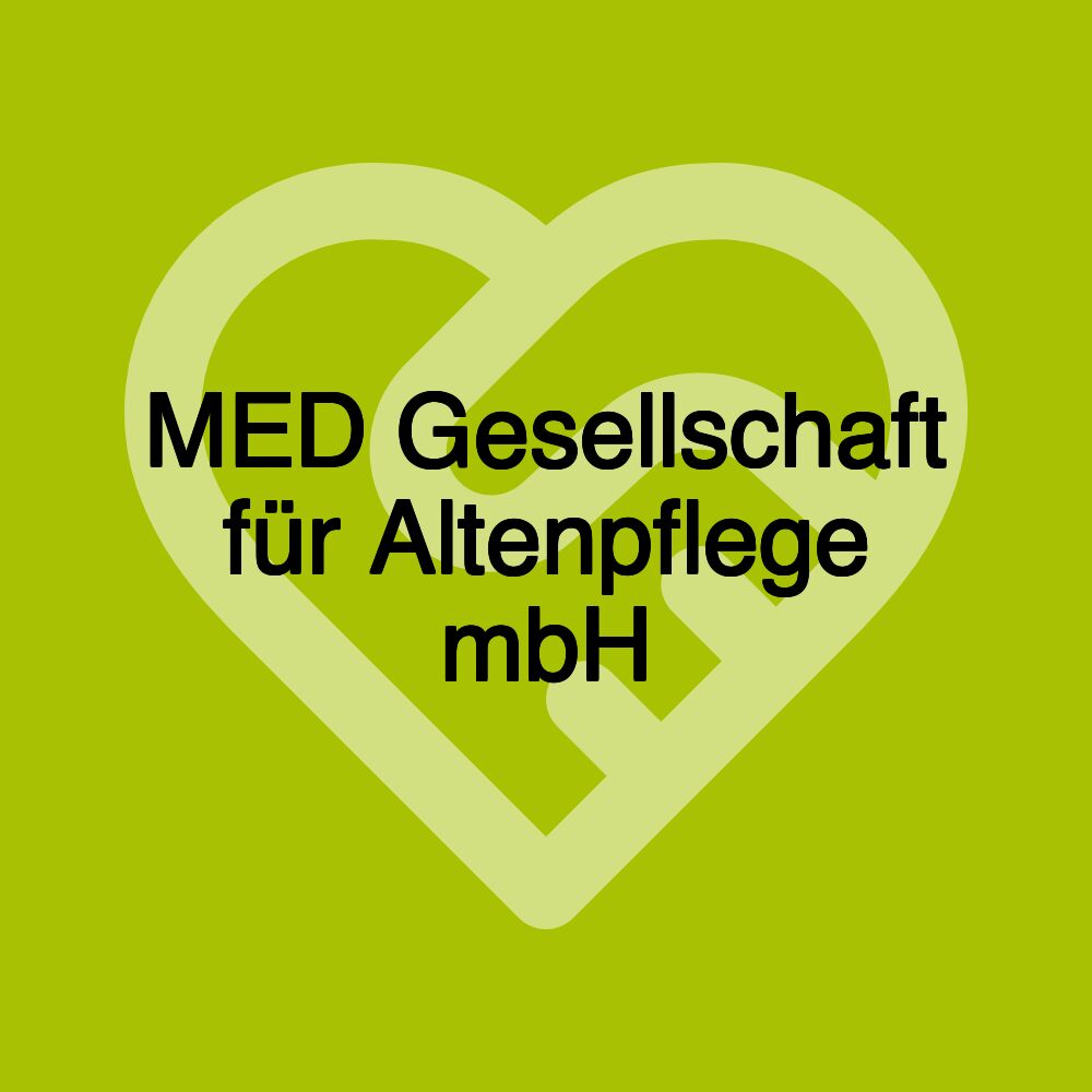 MED Gesellschaft für Altenpflege mbH