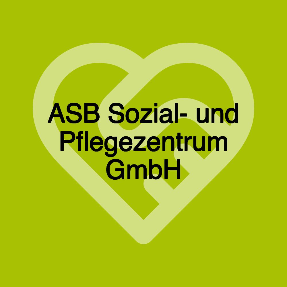 ASB Sozial- und Pflegezentrum GmbH