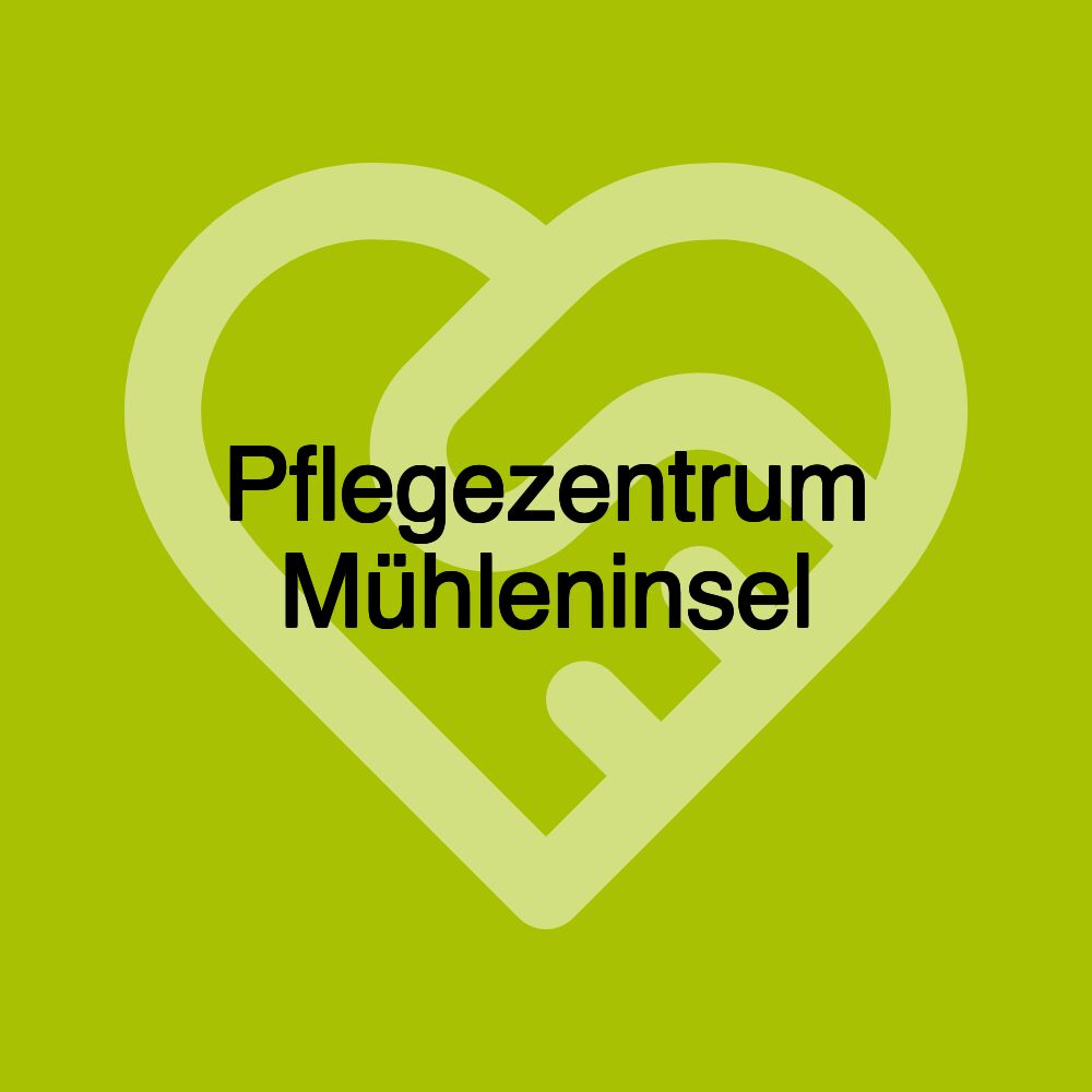 Pflegezentrum Mühleninsel