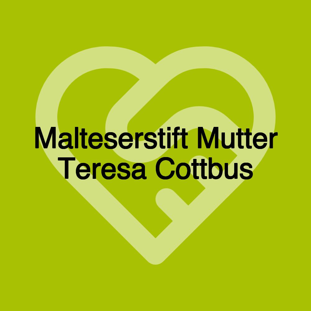 Malteserstift Mutter Teresa Cottbus