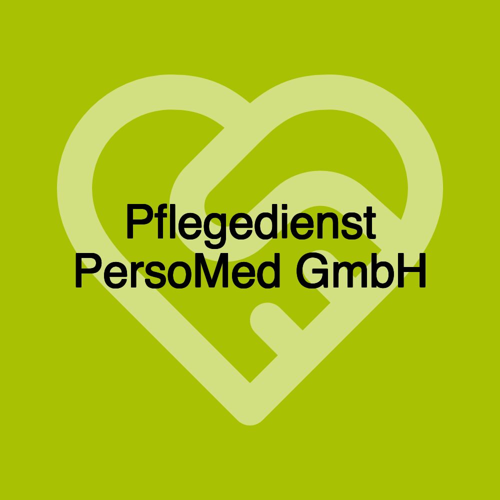 Pflegedienst PersoMed GmbH