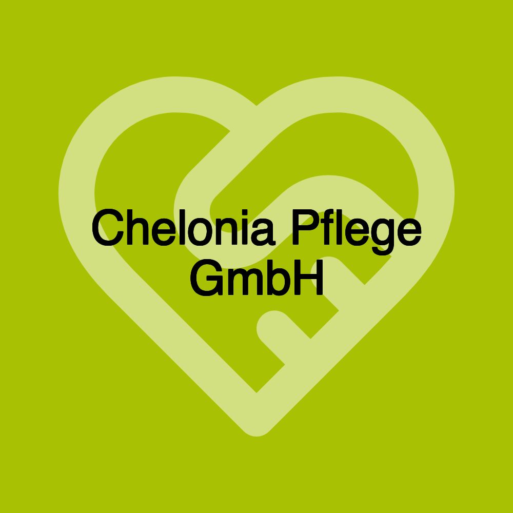 Chelonia Pflege GmbH