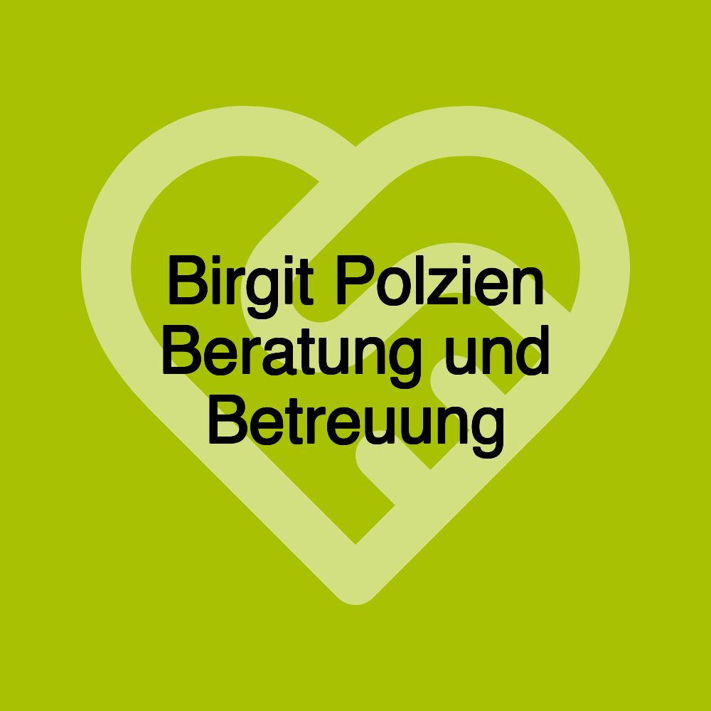 Birgit Polzien Beratung und Betreuung