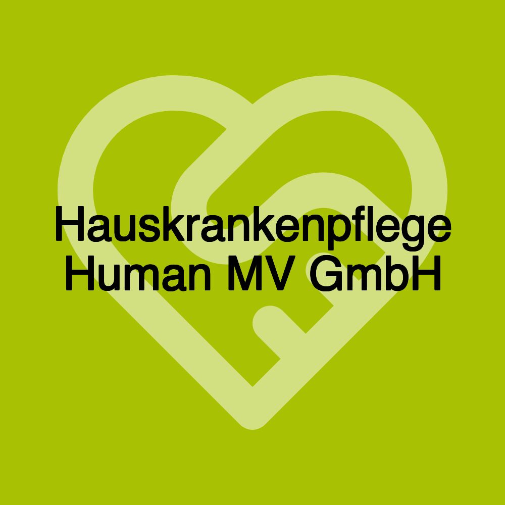 Hauskrankenpflege Human MV GmbH