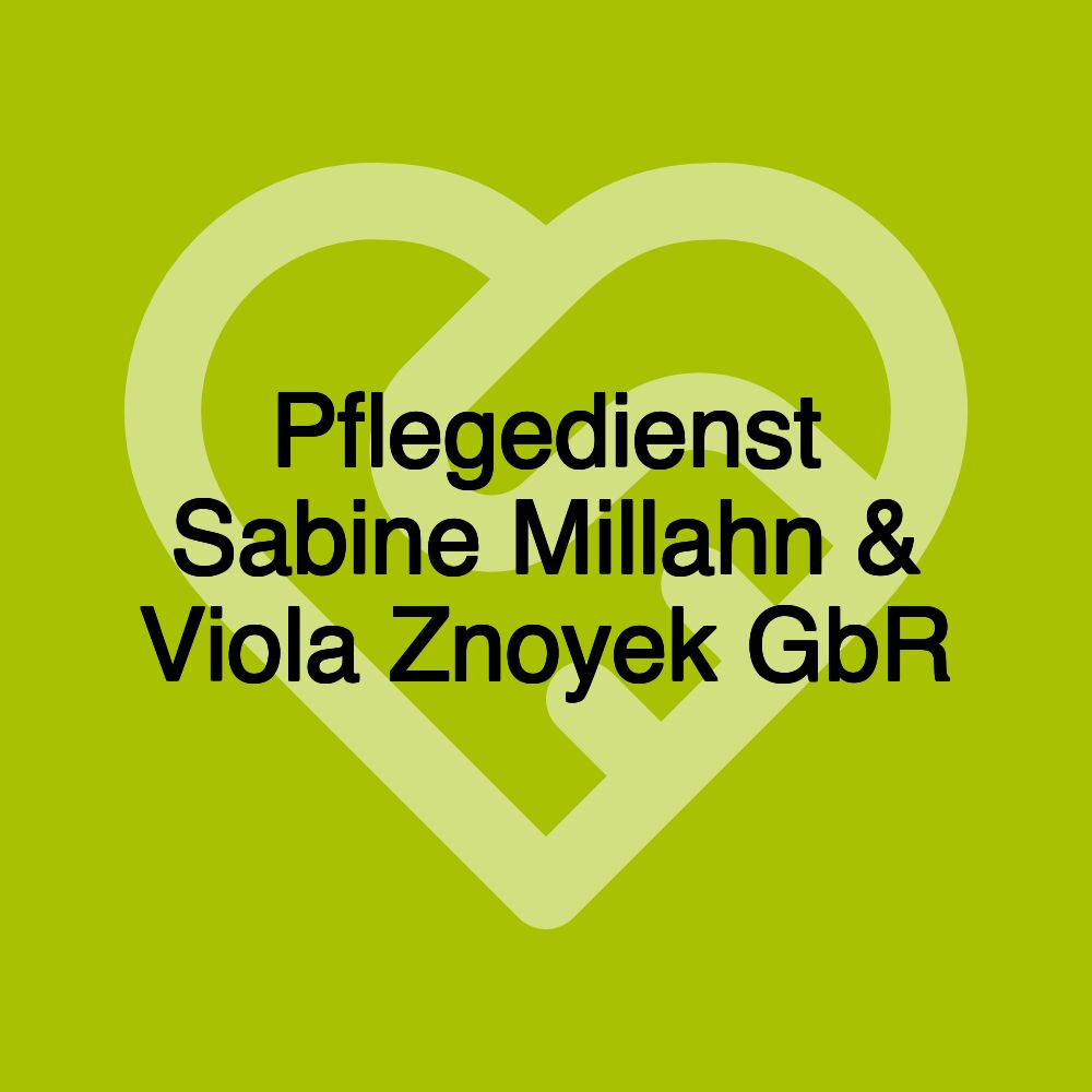 Pflegedienst Sabine Millahn & Viola Znoyek GbR