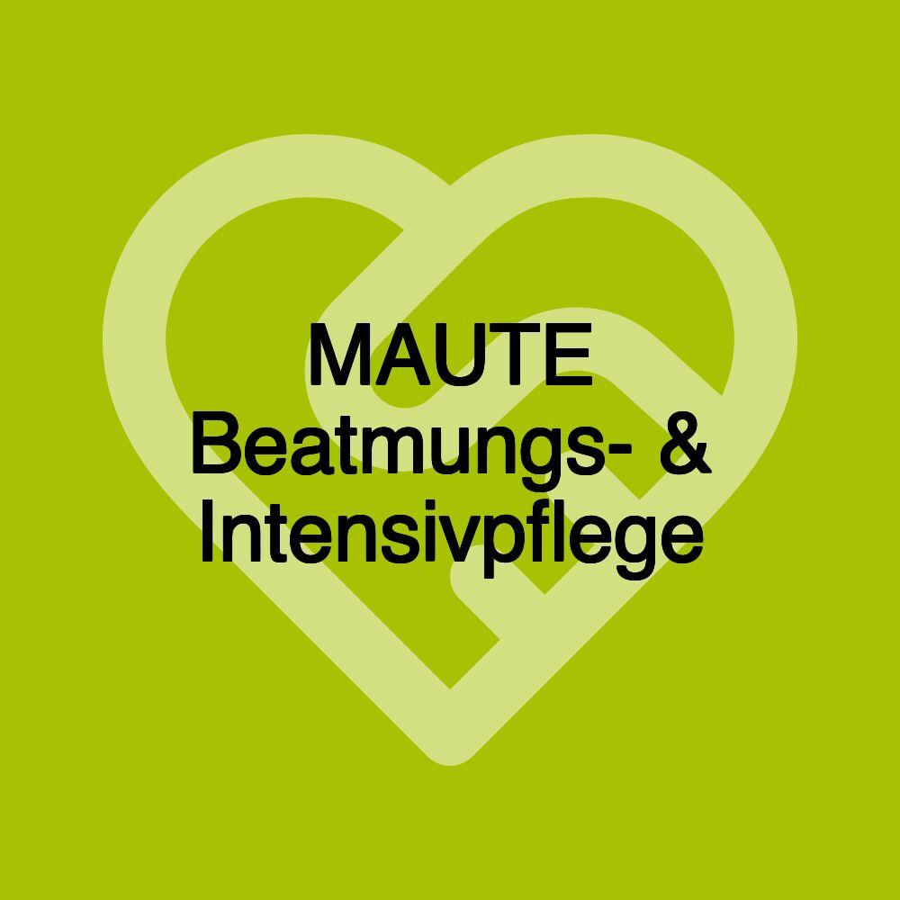 MAUTE Beatmungs- & Intensivpflege